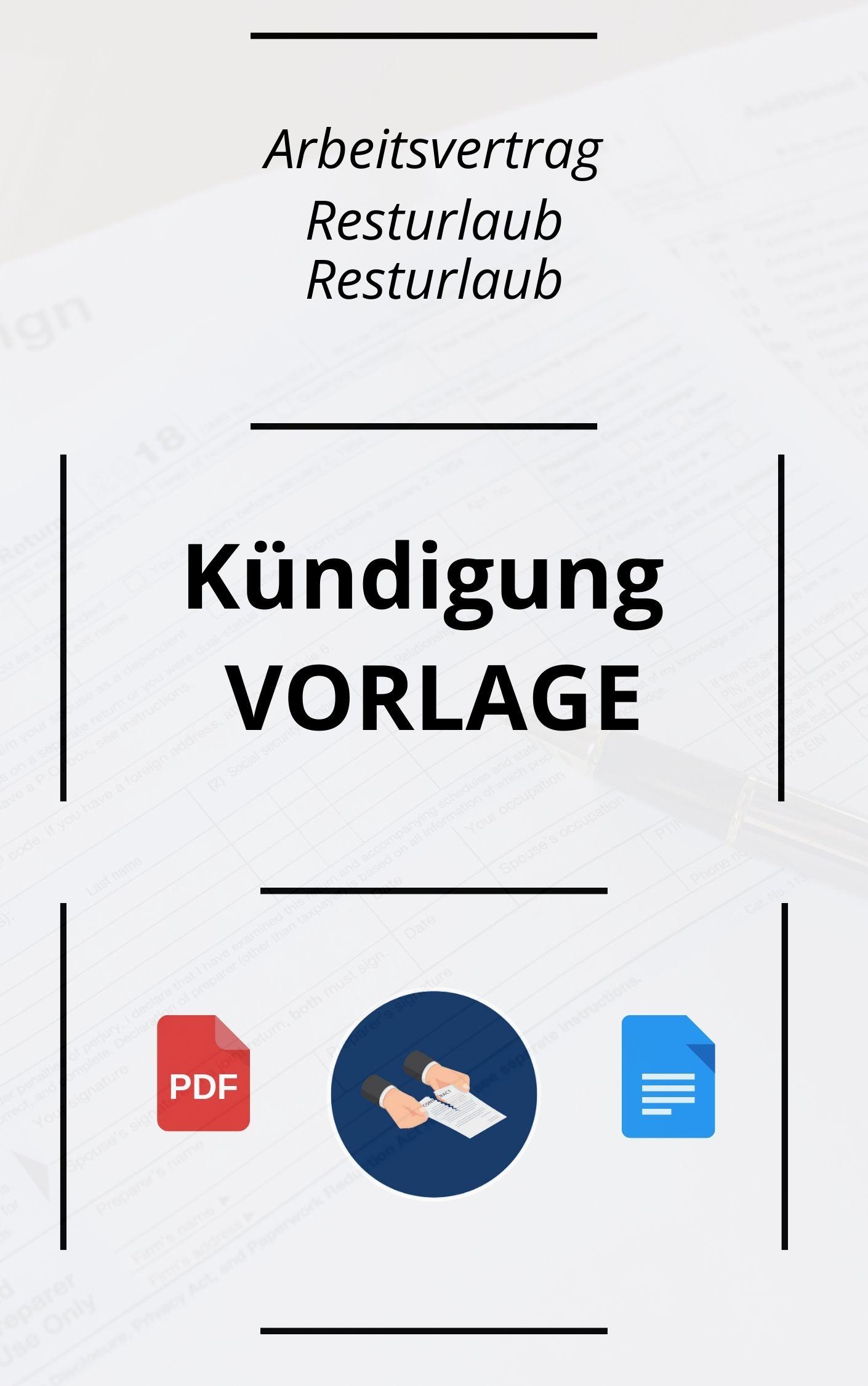 Kündigung Arbeitsvertrag Resturlaub Kündigung Resturlaub - Muster Vorlage